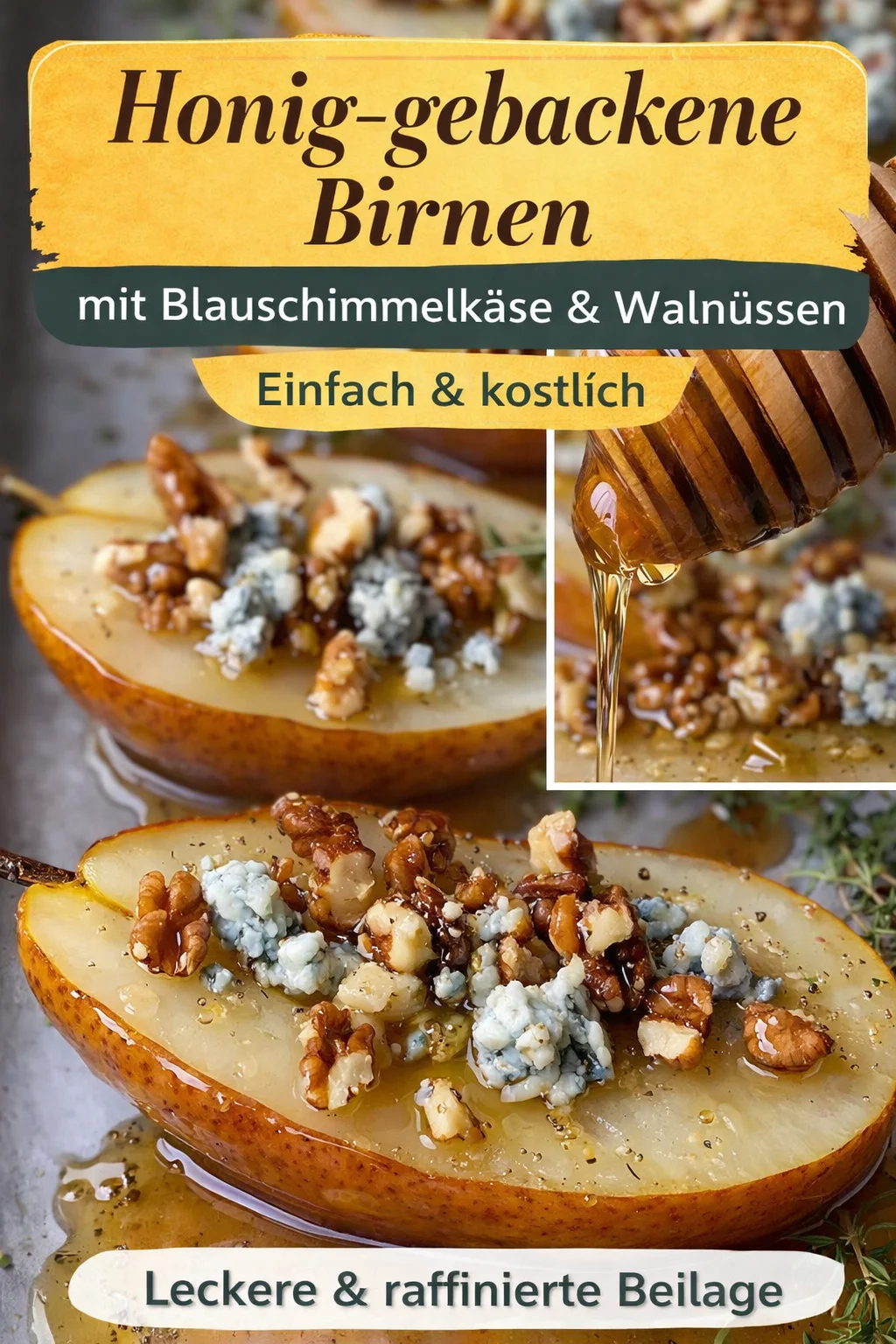 Gebackene Birnen mit Blauschimmelkäse: Eine elegante Genussreise - Entdecke unser einfaches Rezept für gebackene Birnen mit würzigem Blauschimmelkäse, nussigen Walnüssen und süßem Honig! Perfekt für einen eleganten Abend oder eine besondere Feier. Lass dir diesen Genuss nicht entgehen und zaubere im Handumdrehen ein köstliches Gericht, das deine Gäste begeistern wird. Probiere es heute aus! #GebackeneBirnen #Rezepte #Genuss