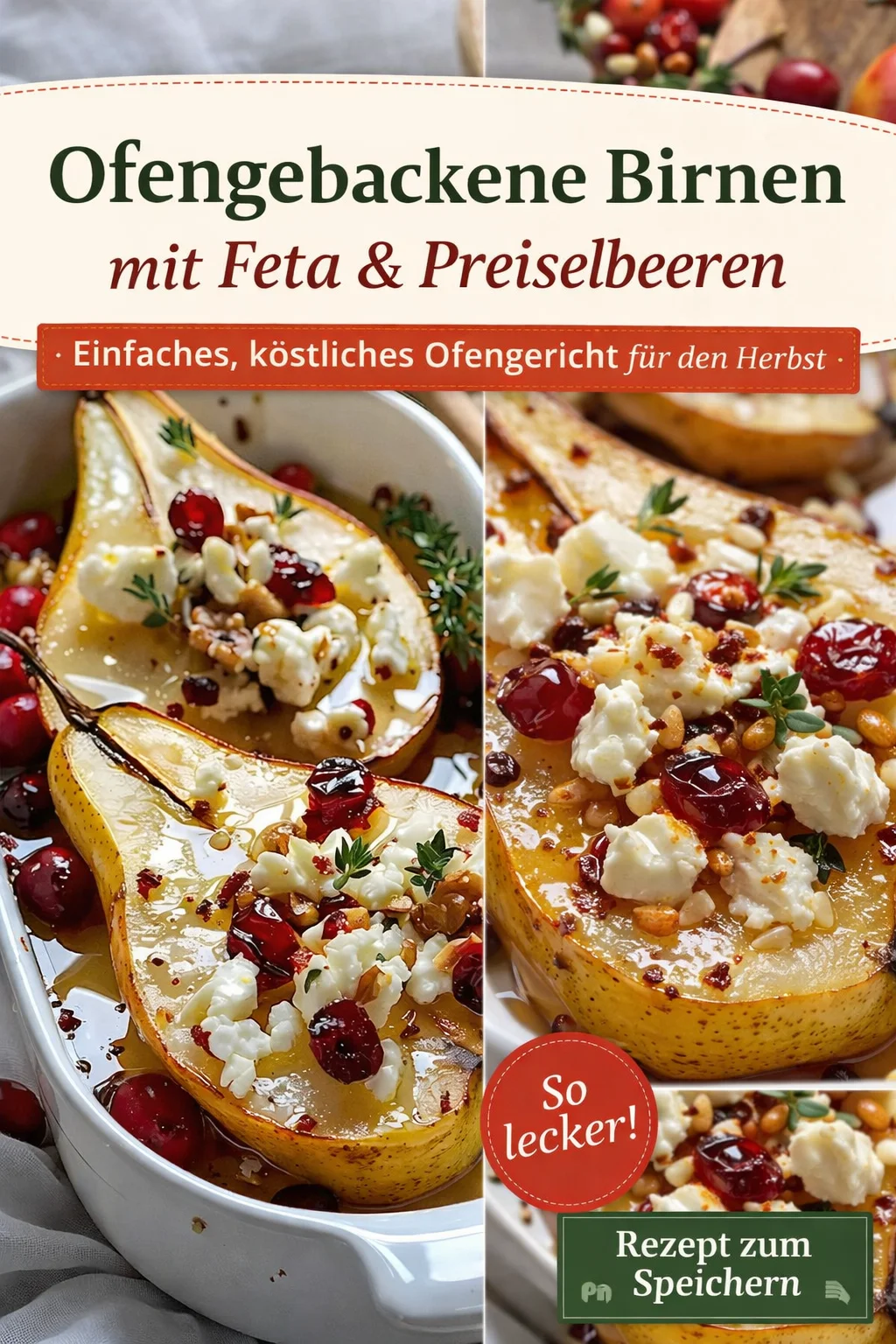 Gebackene Birnen mit Feta, Honig und Cranberries für ein himmlisches Dessert - Entdecke das perfekte Rezept für gebackene Birnen mit Feta, Honig und Cranberries. Diese süßen und herzhaften Leckerbissen sind einfach zuzubereiten und ideal für besondere Anlässe oder als gesunder Snack. Lass dich von den köstlichen Aromen verführen und überrasche deine Gäste! Probiere es jetzt aus und genieße das Erlebnis. #GebrateneBirnen #FetaRezept #GesundeKüche